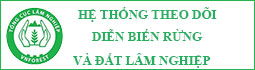 HỆ THỐNG THEO DÕI DIỄN BIẾN RỪNG VÀ ĐẤT LÂM NGHIỆP